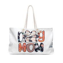 Load image into Gallery viewer, Weekender Bag - Dog Mom