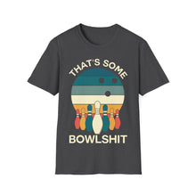 Load image into Gallery viewer, That's Some Bowlshit