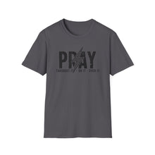 Load image into Gallery viewer, Inspirational Unisex Pray T-Shirt - Softstyle Casual Wear
