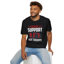 Load image into Gallery viewer, I Proudly support our Troops