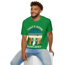 Load image into Gallery viewer, That's Some Bowlshit