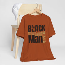 Load image into Gallery viewer, Empowering Unisex Jersey Tee - "I Am BLACK Man: Powerful Leader, Intelligent, Ambitious, Blessed"