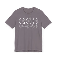 Load image into Gallery viewer, Empowering Women Tee - "God is Within Her, She Will Not Fall" - Unisex Jersey Short Sleeve