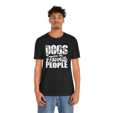 Load image into Gallery viewer, Dogs Are My Favorite People Unisex Jersey Tee