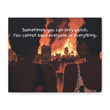 Load image into Gallery viewer, Inspirational Canvas Art – "Sometimes You Can Only Watch"