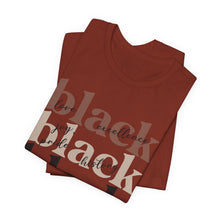 Load image into Gallery viewer, Empowering Black History Tee - Unisex Short Sleeve T-Shirt