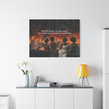 Load image into Gallery viewer, Inspirational Stretched Canvas Art - "Sometimes You Can Only Watch"