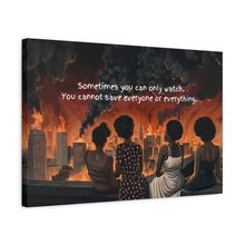 Load image into Gallery viewer, Inspirational Stretched Canvas Art - "Sometimes You Can Only Watch"