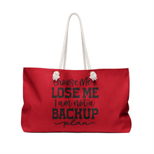 Load image into Gallery viewer, Weekender Bag - Choose Me