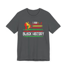 Load image into Gallery viewer, I Am Black History Unisex Short Sleeve Tee - Celebrate Heritage & Culture