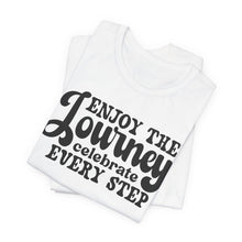 Load image into Gallery viewer, Motivational Journey Tee - Celebrate Every Step Unisex Jersey Shirt