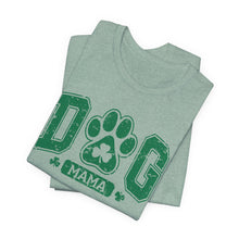 Load image into Gallery viewer, Dog Mama St. Patrick's Day Tee | Unisex Jersey Short Sleeve Shirt