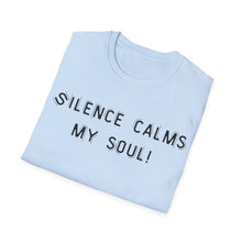 Load image into Gallery viewer, Silence calms my soul