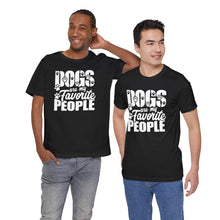 Load image into Gallery viewer, Dogs Are My Favorite People Unisex Jersey Tee