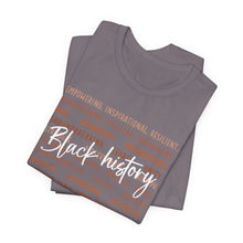 Load image into Gallery viewer, Empowering Black History Tee | Unisex Short Sleeve Shirt