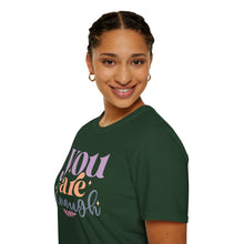 Load image into Gallery viewer, You Are Enough