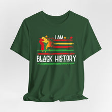Load image into Gallery viewer, I Am Black History Unisex Short Sleeve Tee - Celebrate Heritage & Culture