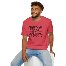 Load image into Gallery viewer, Freedom isn't Free