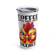 Load image into Gallery viewer, Coffee & Silence - Tumbler 20oz