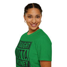 Load image into Gallery viewer, Straight Outta Money