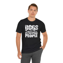 Load image into Gallery viewer, Dogs Are My Favorite People Unisex Jersey Tee