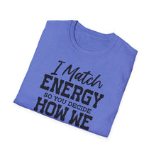 Load image into Gallery viewer, Match Energy