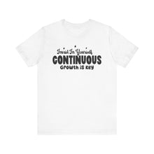 Load image into Gallery viewer, Motivational Short Sleeve Tee - Invest In Yourself, Continuous Growth Is Key