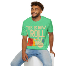 Load image into Gallery viewer, How I Roll