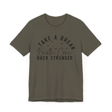 Load image into Gallery viewer, Take a Break Inspirational Tee - Unisex Relaxation Shirt