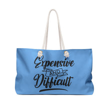 Load image into Gallery viewer, Weekender Bag - Expensive