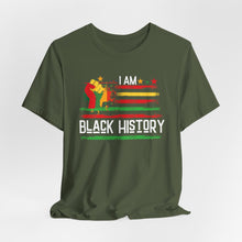 Load image into Gallery viewer, I Am Black History Unisex Short Sleeve Tee - Celebrate Heritage & Culture