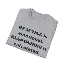 Load image into Gallery viewer, Reacting vs Responding