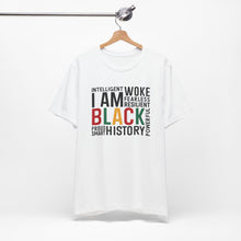 Load image into Gallery viewer, Empowering Black History Unisex Tee - WOKE, INTELLIGENT, RESILIENT