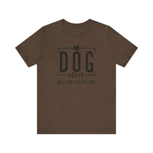 Load image into Gallery viewer, Dog Mom Short Sleeve Tee - All Day Every Day