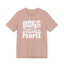 Load image into Gallery viewer, Dogs Are My Favorite People Unisex Jersey Tee