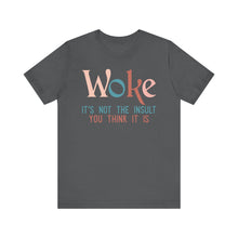 Load image into Gallery viewer, WOKE - Unisex Jersey Short Sleeve Tee