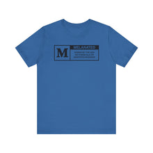 Load image into Gallery viewer, Unisex Jersey Tee - "Melanated" Graphic Short Sleeve Shirt