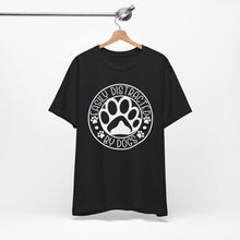 Load image into Gallery viewer, Easily Distracted by Dogs Unisex T-Shirt - Cute Pet Lover Tee