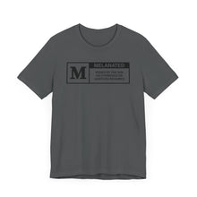Load image into Gallery viewer, Unisex Jersey Tee - "Melanated" Graphic Short Sleeve Shirt