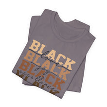 Load image into Gallery viewer, Black History Month Unisex Jersey Tee - Love and Excellence Design