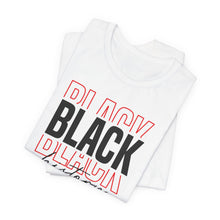 Load image into Gallery viewer, Black History Unisex Jersey Tee - Celebrate Diversity and Culture