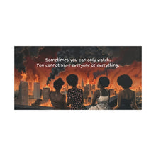 Load image into Gallery viewer, Inspirational Stretched Canvas Art - "Sometimes You Can Only Watch"