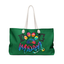 Load image into Gallery viewer, Weekender Bag - Dog Mom