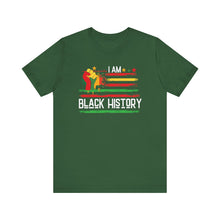 Load image into Gallery viewer, I Am Black History Unisex Short Sleeve Tee - Celebrate Heritage & Culture