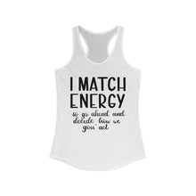Load image into Gallery viewer, Match Energy
