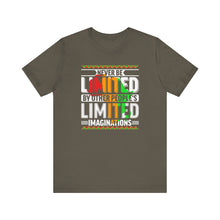 Load image into Gallery viewer, Inspirational Unisex Short Sleeve Tee - "Never Be Limited" Design