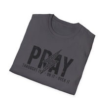 Load image into Gallery viewer, Inspirational Unisex Pray T-Shirt - Softstyle Casual Wear