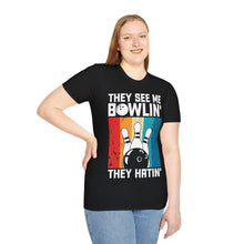 Load image into Gallery viewer, They see me Bowlin'