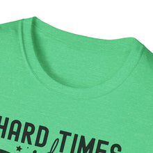 Load image into Gallery viewer, Hard Times don't Last Forever