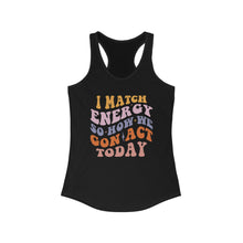 Load image into Gallery viewer, Match Energy